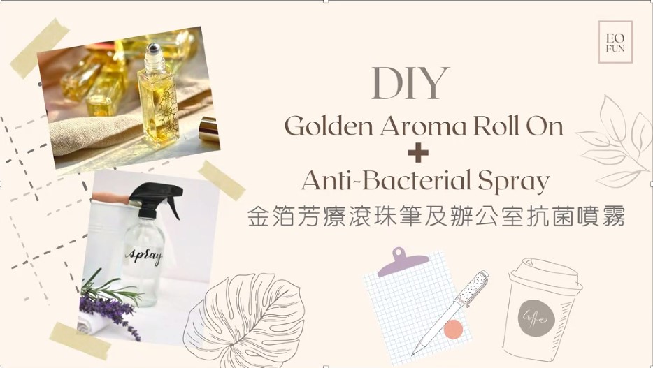 DIY Aroma Workshop - Golden Aroma Roll-on and Office Cleaning Spray
